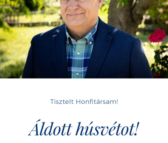 Orbán Viktor húsvéti üdvözlete